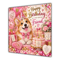 Friend Birthday Card Welsh Corgi Dog Pink Balloons