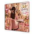 Daughter 30th Birthday Card Brunette Dressing Table Pink Roses
