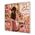 Sister 30th Birthday Card Brunette Dressing Table Pink Roses