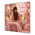 Friend 25th Birthday Card Brunette Dressing Table Pink Roses