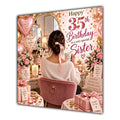 Sister 35th Birthday Card Brunette Dressing Table Pink Roses