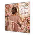 Mum 55th Birthday Card Brunette Dressing Table Pink Roses