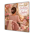 Sister 55th Birthday Card Brunette Dressing Table Pink Roses