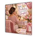 Daughter 50th Birthday Card Brunette Dressing Table Pink Roses