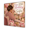 Sister 55th Birthday Card Brunette Dressing Table Pink Roses