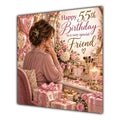 Friend 55th Birthday Card Brunette Dressing Table Pink Roses