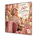 Sister 60th Birthday Card Blonde Dressing Table Pink Roses