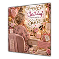 Sister 65th Birthday Card Blonde Dressing Table Pink Roses